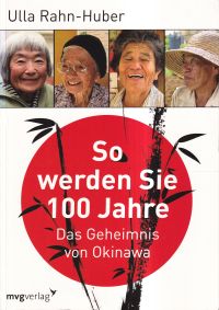 Rahn-Huber, So werden Sie 100 Jahre. (Umschlag)