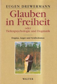 Drewermann, Dogma, Angst und Symbolismus. (Umschlag)