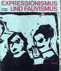 Sotriffer, Expressionismus und Fauvismus. (Umschlag)