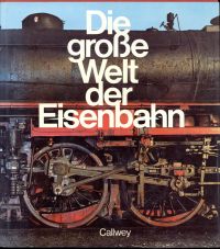 Heinersdorff, Die grosse Welt der Eisenbahn. (Umschlag)