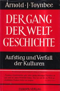 Toynbee, Der Gang der Weltgeschichte. (Umschlag)
