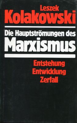 Kolakowski, Die Hauptströmungen des Marxismus. (Einband (Band 1))