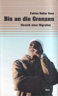 Yene, Bis an die Grenzen. (Umschlag)